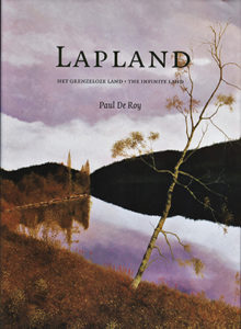 Lapland Het Grenzeloze Land ● The Infinite Land Paul De Roy